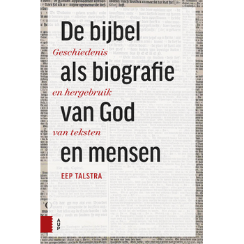 De Bijbel als biografie van God en mensen (Hardback) bij Singel 344