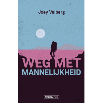 Weg met mannelijkheid (Paperback) bij Singel 344