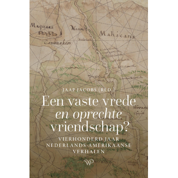 Een vaste vrede en oprechte vriendschap? (Paperback) bij Singel 344