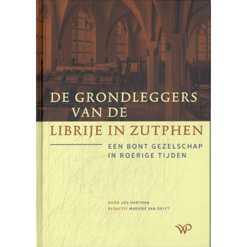 De grondleggers van de Librije in Zutphen (Hardback) bij Singel 344