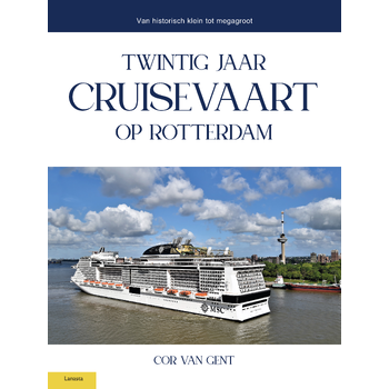 Twintig jaar cruisevaart op Rotterdam (Hardback) bij Singel 344