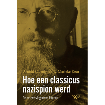 Hoe een classicus nazispion werd (Paperback) bij Singel 344