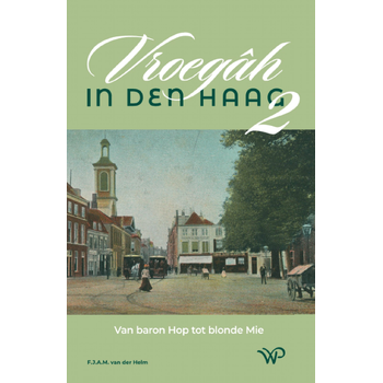 Vroegâh in Den Haag – deel II (Paperback) bij Singel 344