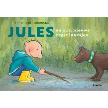 Jules en zijn nieuwe regenlaarsjes (Hardback) bij Singel 344