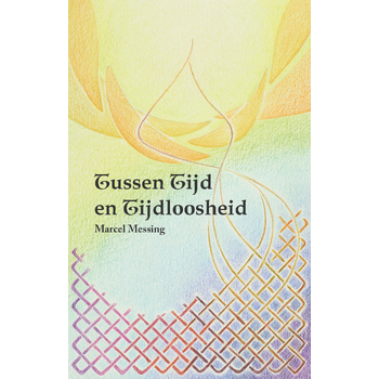 Tussen tijd en tijdloosheid (Paperback) bij Singel 344