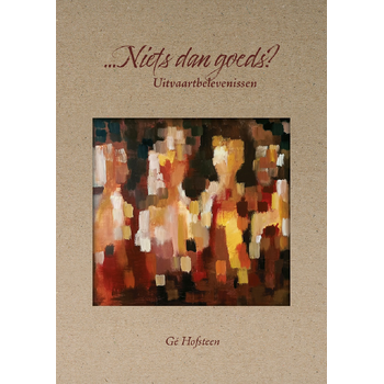 ...Niets dan goeds? (Paperback) bij Singel 344
