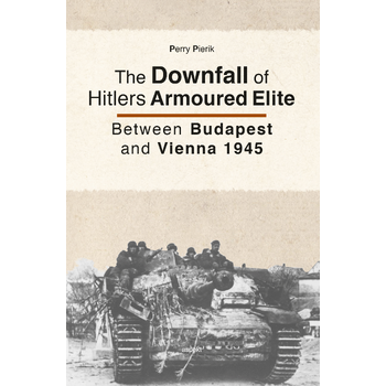 The Downfall of Hitlers Armoured Elite (Paperback) bij Singel 344