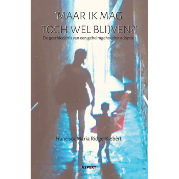 'maar ik mag toch wel blijven?' (Paperback) bij Singel 344