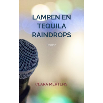 Lampen en Tequila Raindrops (Paperback) bij Singel 344