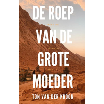De Roep van de Grote Moeder (Paperback) bij Singel 344