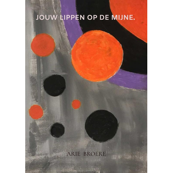 Jouw lippen op de mijne. (Paperback) bij Singel 344