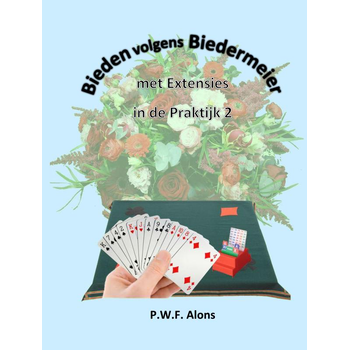 Bieden volgens Biedermeier met Extensies in de Praktijk 2 (Hardback) bij Singel 344