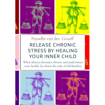 Release Chronic Stress by Healing Your Inner Child (Paperback) bij Singel 344