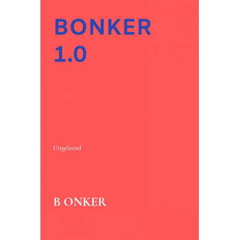 Bonker 1.0 (Paperback) bij Singel 344