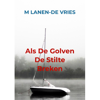 Als De Golven De Stilte Breken (Paperback) bij Singel 344