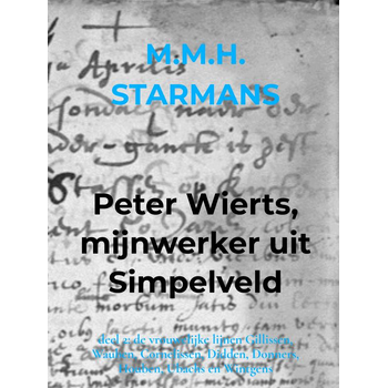 Peter Wierts, mijnwerker uit Simpelveld (Hardback) bij Singel 344
