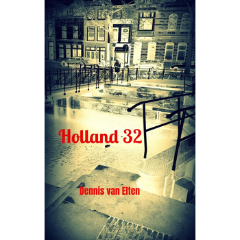 Holland 32 (Paperback) van Dennis van Elten