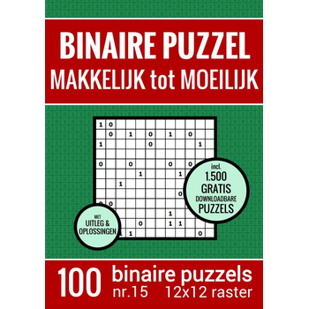 Kerst Cadeau - Binaire Puzzel - Makkelijk tot Moeilijk - Puzzelboek met 100 Binairo's - NR.15 (Paperback) bij Singel 344