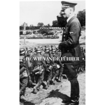 De wil van de Führer (Paperback) bij Singel 344