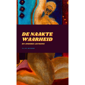 De Naakte Waarheid En Andere Leugens (Paperback) bij Singel 344