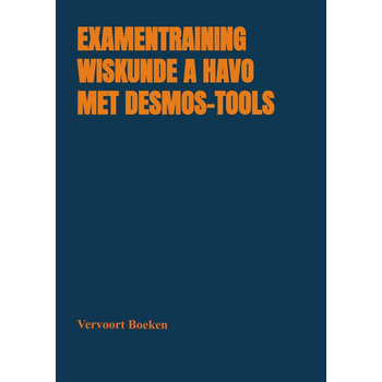 Examentraining Wiskunde A HAVO met Desmos-tools (Paperback) bij Singel 344