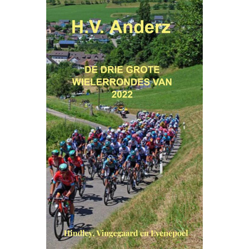 De drie grote Wielerrondes van 2022 (Paperback) bij Singel 344