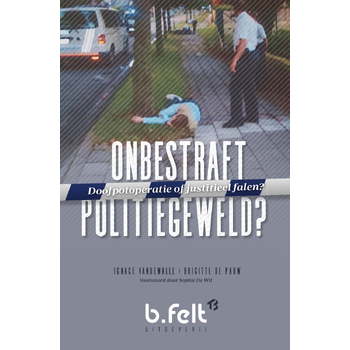 Onbestraft Politiegeweld? (Paperback) bij Singel 344