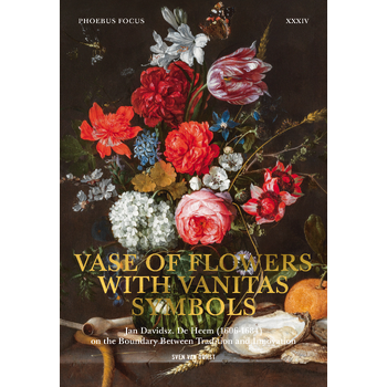 Vase of Flowers with Vanitas Symbols (Paperback) bij Singel 344