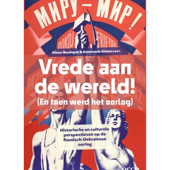 Vrede aan de wereld! (En toen werd het oorlog) (Paperback) bij Singel 344
