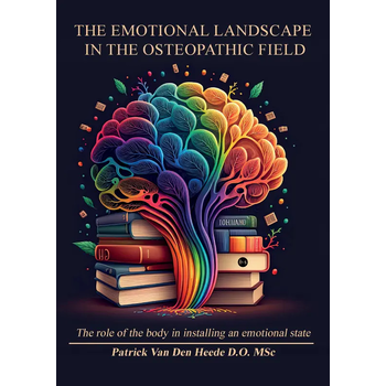 The emotional landscape in the osteopathic field (Paperback) bij Singel 344
