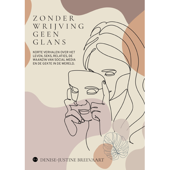 Zonder wrijving geen glans (Paperback) bij Singel 344
