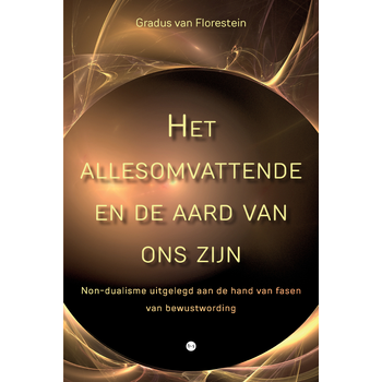 Het allesomvattende en de aard van ons zijn (Paperback) bij Singel 344