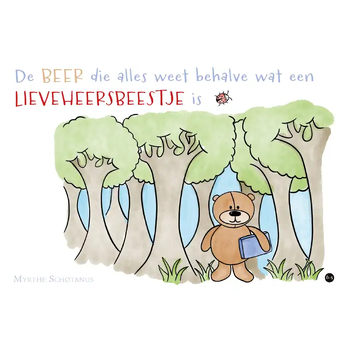 De beer die alles weet behalve wat een lieveheersbeestje is (Paperback) bij Singel 344
