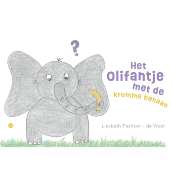 Het Olifantje met de kromme banaan (Paperback) bij Singel 344