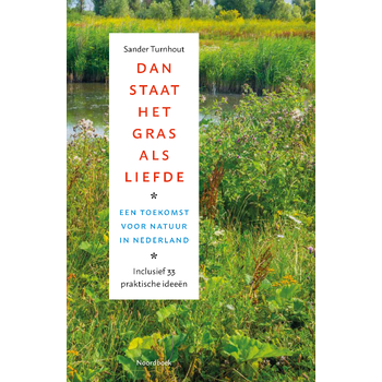 Dan staat het gras als liefde (Paperback) bij Singel 344