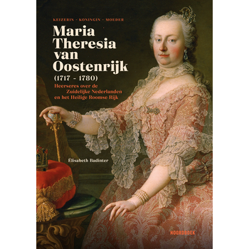 Maria-Theresia van Oostenrijk (1717-1780) (Hardback) bij Singel 344