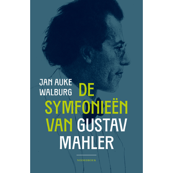 De symfonieën van Gustav Mahler (Paperback) bij Singel 344
