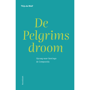De Pelgrimsdroom (Hardback) bij Singel 344