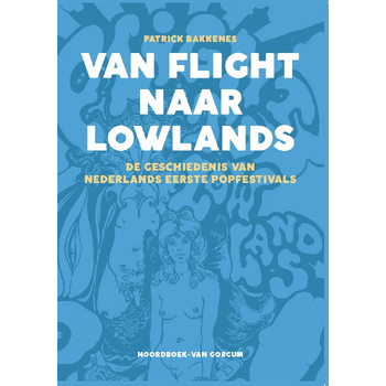 Van Flight naar Lowlands (Paperback) bij Singel 344