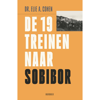 De 19 treinen naar Sobibor (Paperback) bij Singel 344