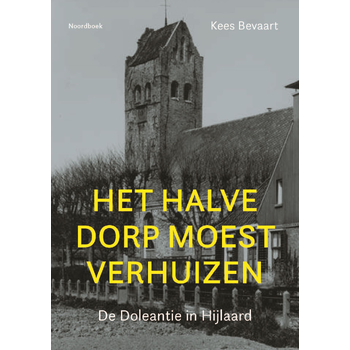 Het halve dorp moest verhuizen (Hardback) bij Singel 344