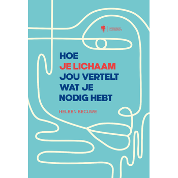 Hoe je lichaam jou vertelt wat je nodig hebt (Paperback) bij Singel 344