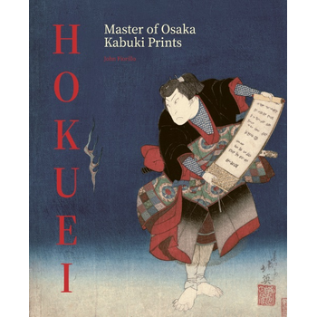 Hokuei. Masterworks of Osaka Actor Prints (Undefined) van John Fiorillo
