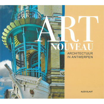 Art Nouveau Architectuur Antwerpen (Paperback) bij Singel 344