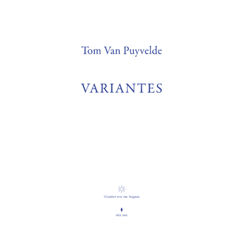 Tom Van Puyvelde. Variantes (Paperback) bij Singel 344
