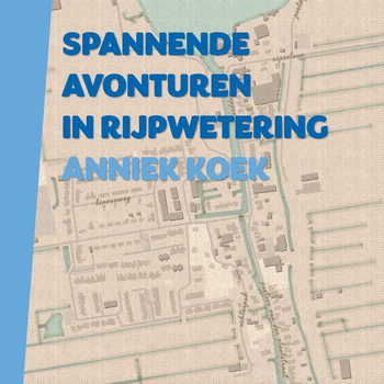 Spannende avonturen in Rijpwetering (Paperback) bij Singel 344