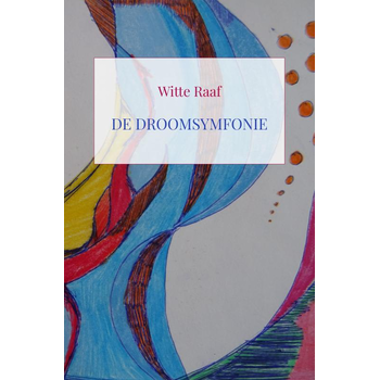De droomsymfonie (Paperback) bij Singel 344