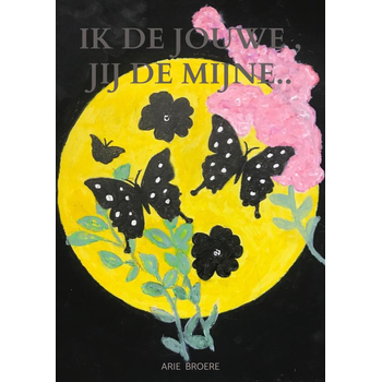 Ik de jouwe , Jij de mijne.. (Paperback) bij Singel 344
