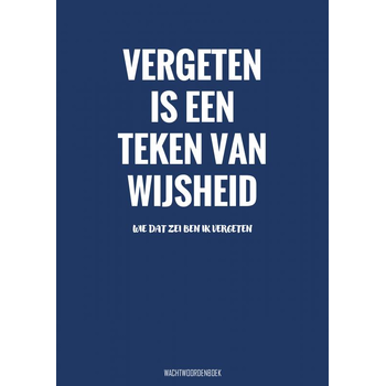 Vergeten Is een Teken van Wijsheid - Wachtwoordenboek (Paperback) bij Singel 344