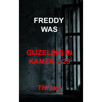 Gijzeling in kamer 2.28 (Paperback) bij Singel 344